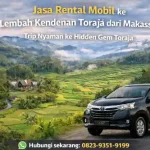 jasa rental mobil ke lembah kendenan toraja
