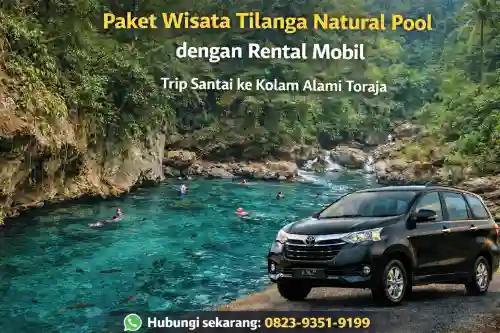 paket wisata tilanga natural pool dengan rental mobil