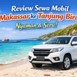 review sewa mobil makassar ke tanjung bira