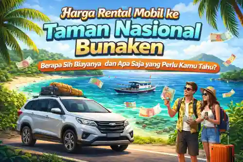harga rental mobil ke taman nasional