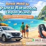 rental mobil ke pantai ratatotok lepas kunci
