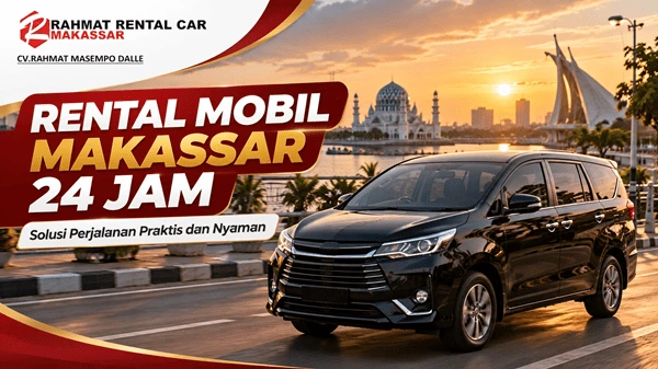 Rental Mobil Makassar 24 Jam