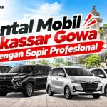 Rental Mobil Makassar Gowa dengan Sopir Profesional dengan p