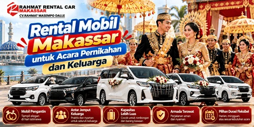 Rental Mobil Makassar untuk Acara Pernikahan dan Keluarga